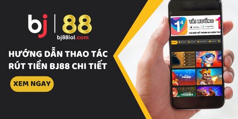 Trình tự tải app Bj88 nhanh chóng cho tân thủ