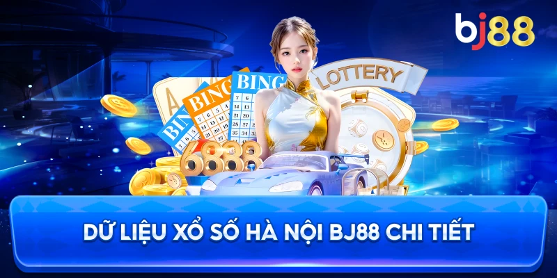 Dữ Liệu Xổ Số Hà Nội BJ88 chi tiết
